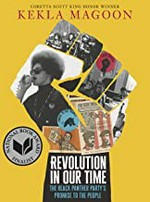 Revolution in our time : the Black Panther Party's promise to the people / Kekla Magoon.