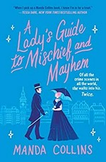 A lady's guide to mischief and mayhem / Manda Collins.