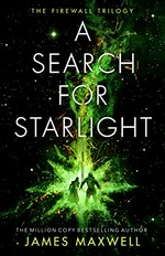 A search for starlight / James Maxwell.