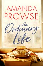 An ordinary life / Amanda Prowse.