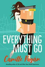 Everything must go : a novel / Camille Pagán.