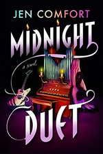 Midnight duet : a novel / Jen Comfort.