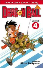 Dragon ball : strongest under the heavens. story and art by Akira Toriyama ; English adaptation by Gerard Jones ; translation, Mari Morimoto. Vol. 4 /