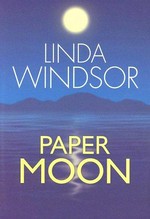 Paper moon / Linda Windsor.