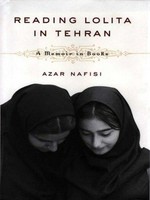 Reading Lolita in Tehran : a memoir in books / Azar Nafisi.