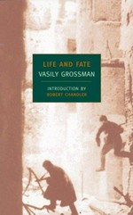 Life and fate / Vasily Grossman ; translated and with an introduction by Robert Chandler.