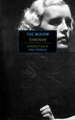 The widow / Georges Simenon ; translated by John Petrie ; introduction by Paul Theroux.