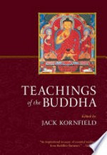 Teachings of the Buddha / Teachings Of The Buddha / edited by Jack Kornfield with Gil Fronsdal. Kornfield, Jack.
