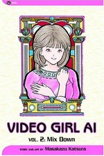 Video girl Ai : Vol. 2 / story & art by Masakazu Katsura.