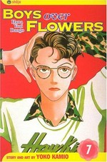 Boys over flowers, Hana Yori Dango : vol 7 / story and art by Yoko Kamio; English adaptation by Gerard Jones.