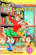 Boys over flowers, Hana Yori Dango : vol 13 / story and art by Yoko Kamio; English adaptation by Gerard Jones.