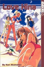 Love Hina : Volume 5 / by Ken Akamatsu.