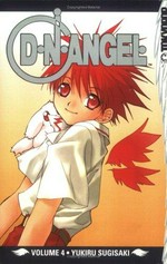 D.N. Angel : Volume 4 / by Yukiru Sugisaki.