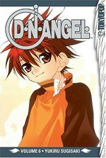 D.N. Angel : Volume 6 / by Yukiru Sugisaki.