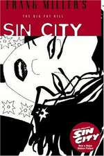 Sin city : the big fat kill / Frank Miller.