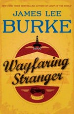 Wayfaring stranger / James Lee Burke.