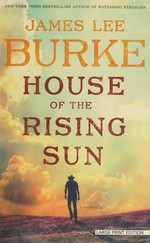 House of the rising sun / James Lee Burke.