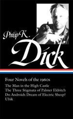 Four novels of the 1960s / Philip K. Dick.