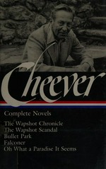 Complete novels / John Cheever.