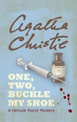One, two, buckle my shoe : a Hercule Poirot mystery / Agatha Christie.