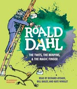 The Twits, The Minpins & The Magic Finger / Roald Dahl.