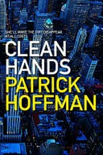 Clean hands / Patrick Hoffman.