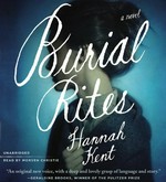 Burial rites: Hannah Kent.