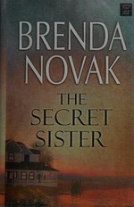 The secret sister / Brenda Novak.