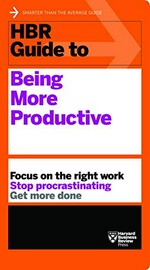 HBR guide to being more productive.