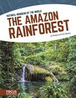 The Amazon rainforest / Rebecca Kraft Rector.