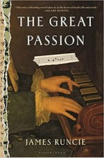 The great passion : a novel / James Runcie.