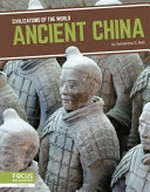 Ancient China / by Samantha S. Bell.