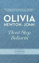 Don't stop believin' / Olivia Newton-John.