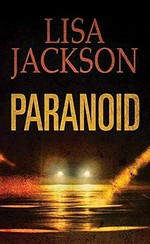 Paranoid / Lisa Jackson.