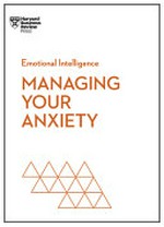 Managing your anxiety.