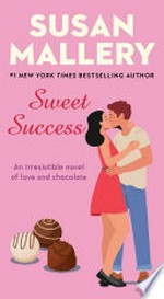 Sweet success / Susan Mallery.