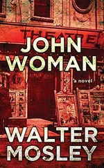 John Woman / Walter Mosley.