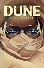 Dune. written by Brian Herbert & Kevin J. Anderson ; illustrated by Dev Pramanik, with Mariano Taibo ; ink assistance by Raffaele Semeraro ; colored by Alex Guimarães ; lettered by Ed Dukeshire. Volume two / House Atreides,