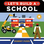 Let's build a school / Robert Pizzo.