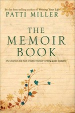 The memoir book / Patti Miller.