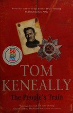 The people's train / Tom Keneally.