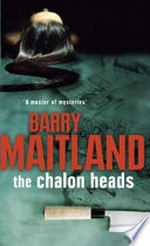 The chalon heads / Barry Maitland.