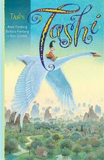 Tashi: written by Anna Fienberg and Barbara Fienberg ; illustrated by Kim Gamble.