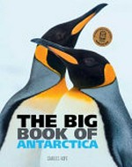 The big book of Antarctica / Charles Hope.