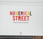 Numerical street / Antonia Pesenti & Hilary Bell.