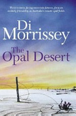 The opal desert / Di Morrissey.