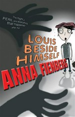 Louis beside himself: Anna Fienberg.