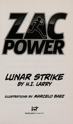 Lunar strike / by H.I. Larry ; illustrations by Andy Hook.