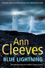 Blue lightning: Ann Cleeves.