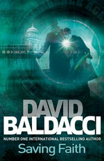 Saving Faith: David Baldacci.